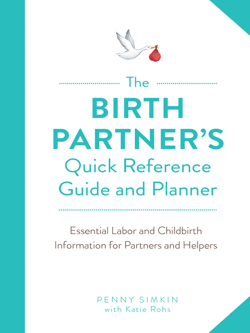Title details for The Birth Partner's Quick Reference Guide and Planner by Penny Simkin - Wait list